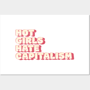 Girls Hate Capitalism: Hot Girls' Anti-Capitalist Mantra Posters and Art